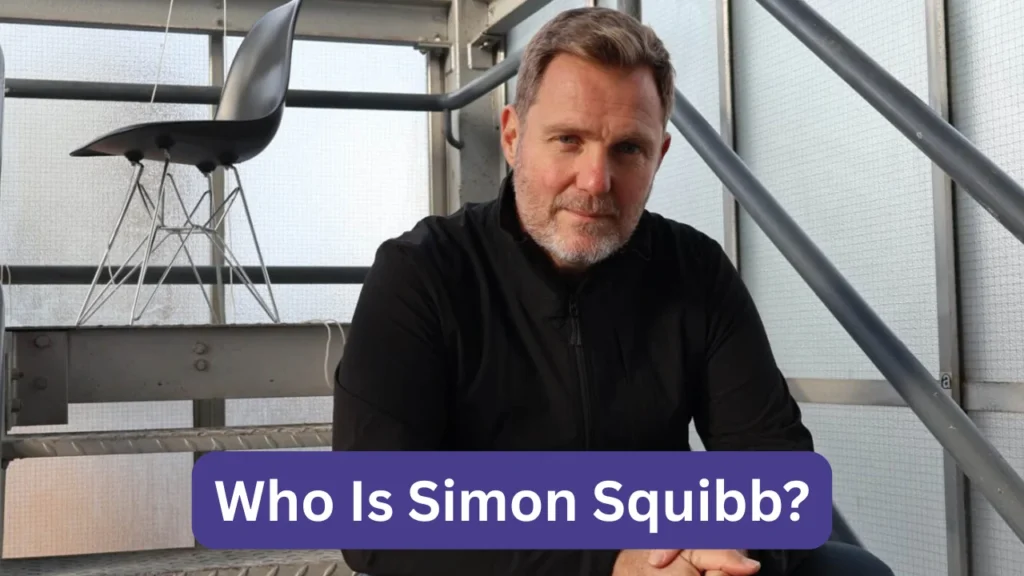 Who Is Simon Squibb?