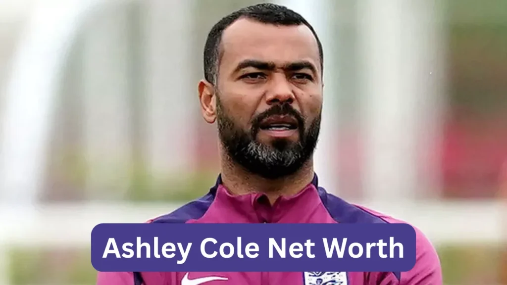 Ashley Cole Net Worth