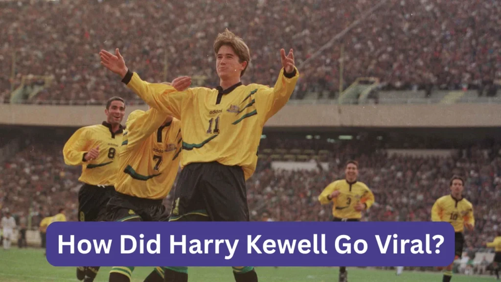 How Did Harry Kewell Go Viral?