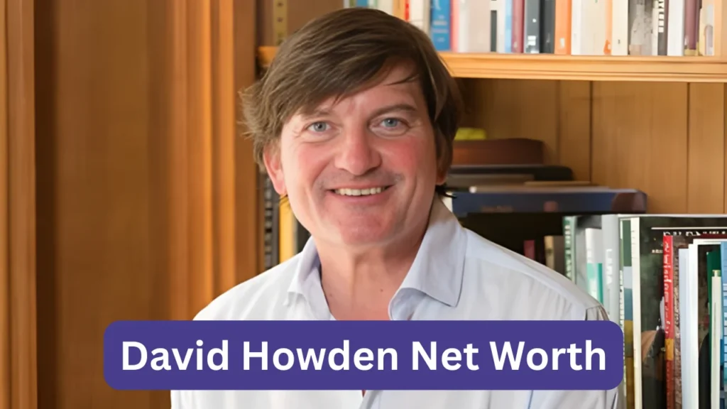 David Howden Net Worth