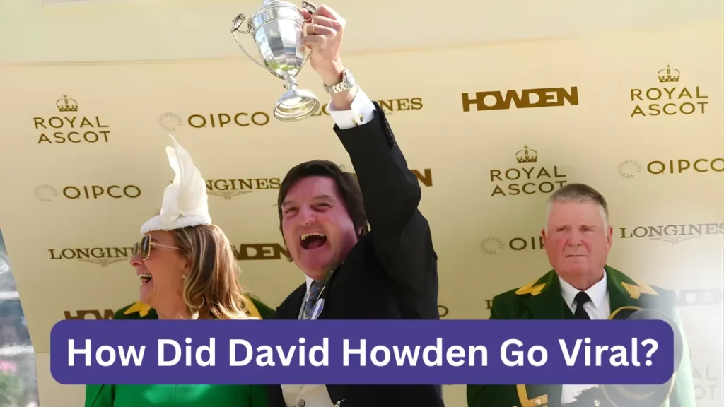 How Did David Howden Go Viral?