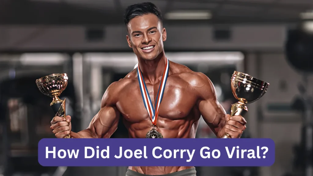 How Did Joel Corry Go Viral?