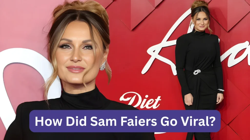 How Did Sam Faiers Go Viral?