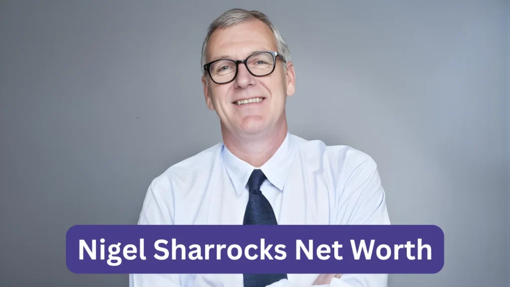 Nigel Sharrocks Net Worth
