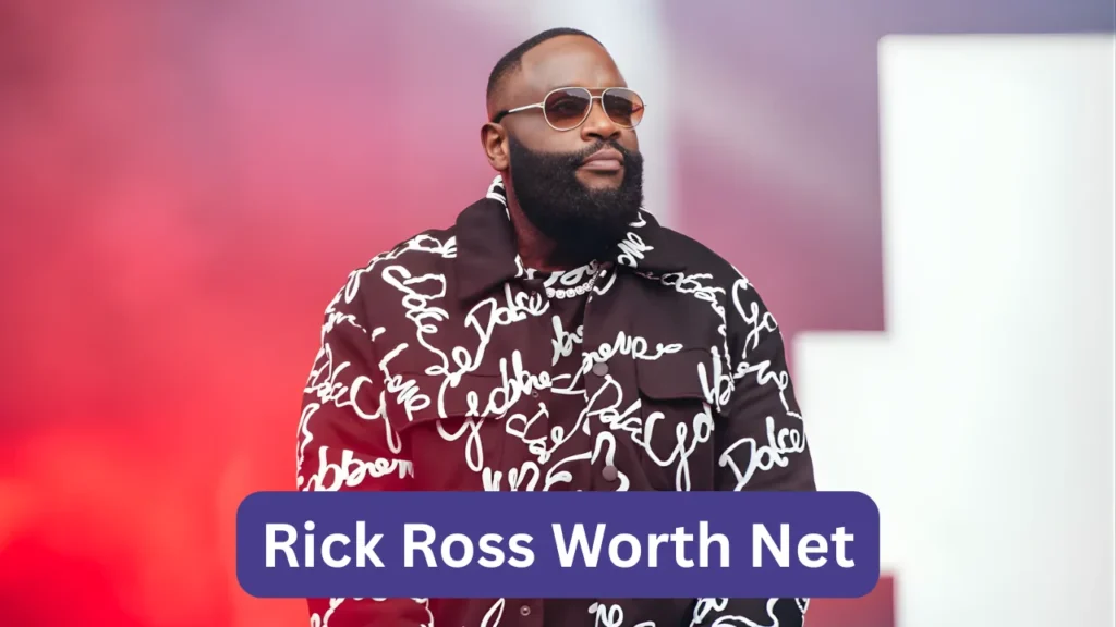 Rick Ross Worth Net
