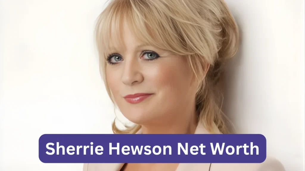 Sherrie Hewson Net Worth