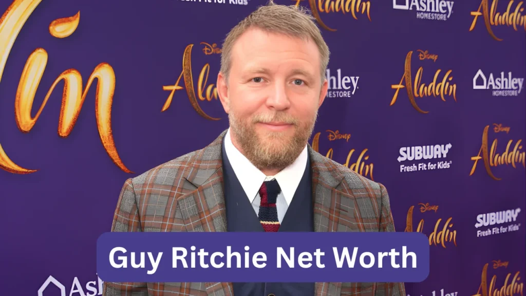 Guy Ritchie Net Worth
