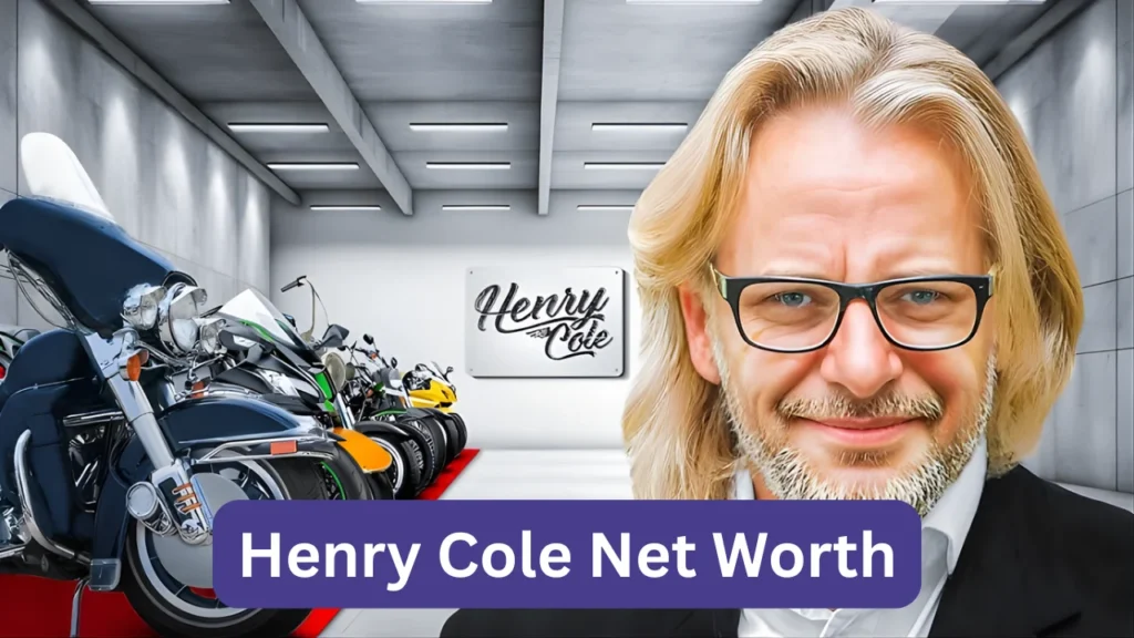 Henry Cole Net Worth