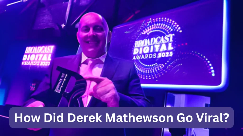 How Did Derek Mathewson Go Viral?