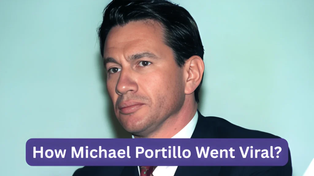 How Michael Portillo Went Viral?
