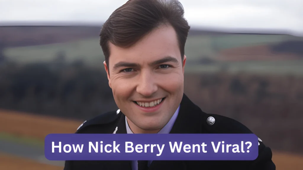 How Nick Berry Went Viral?