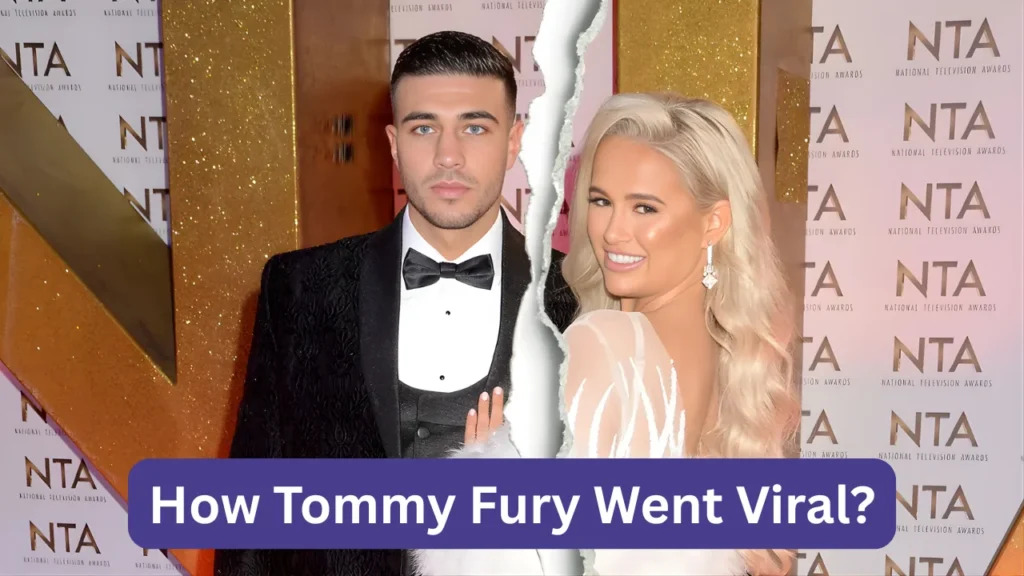 How Tommy Fury Went Viral?