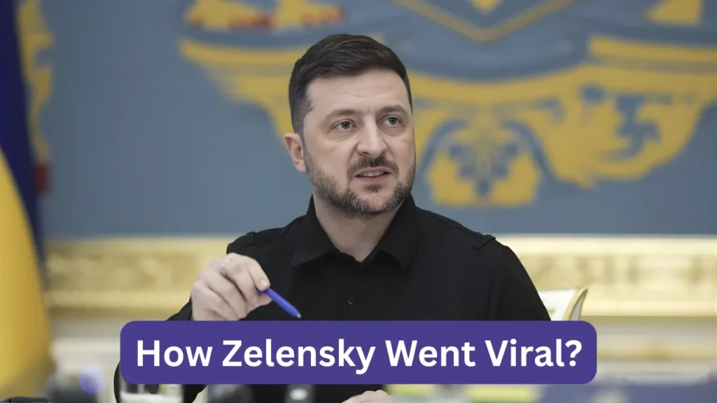 How Zelensky Went Viral?