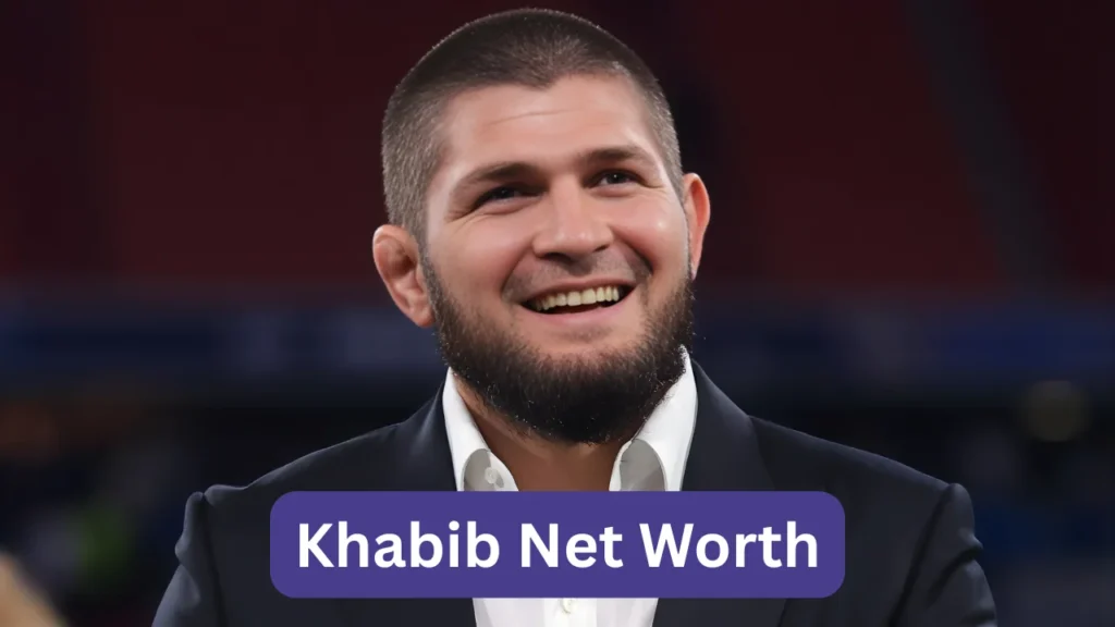 Khabib Net Worth