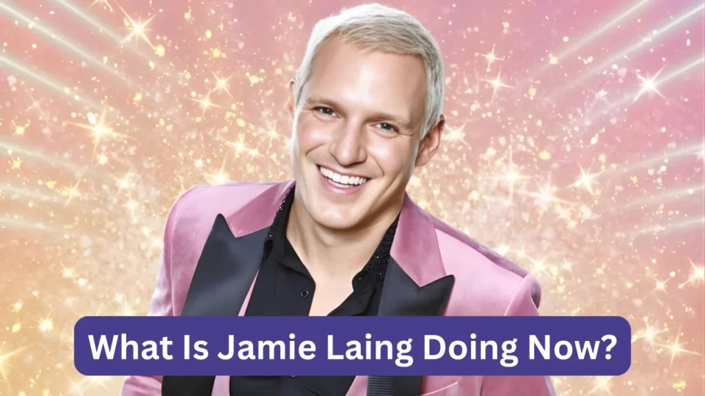 What Is Jamie Laing Doing Now?