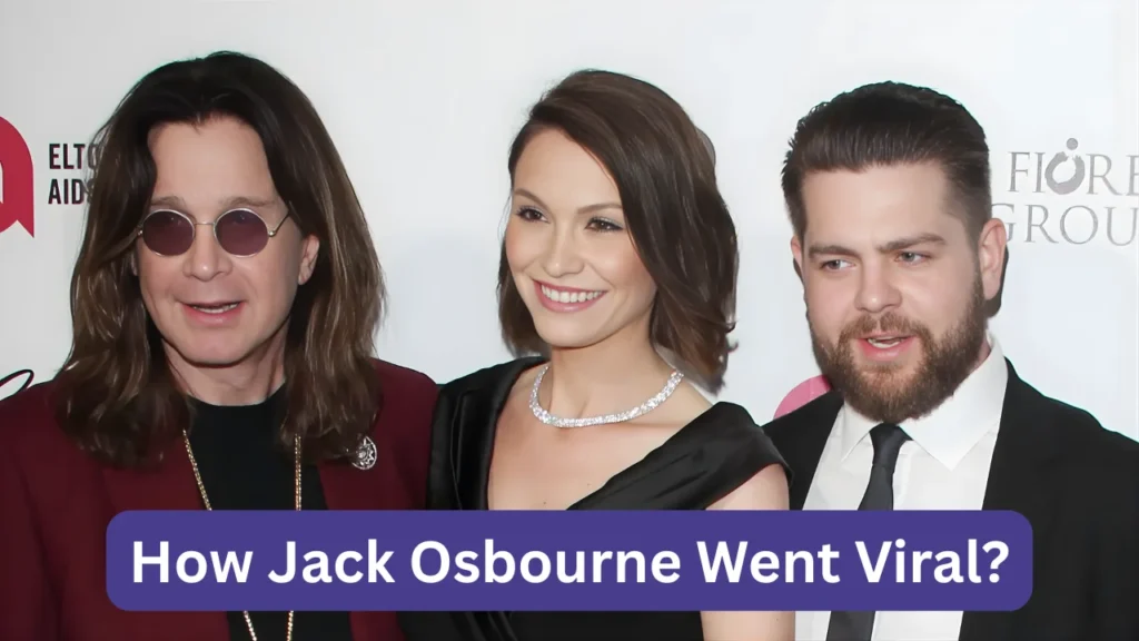 How Jack Osbourne Went Viral?