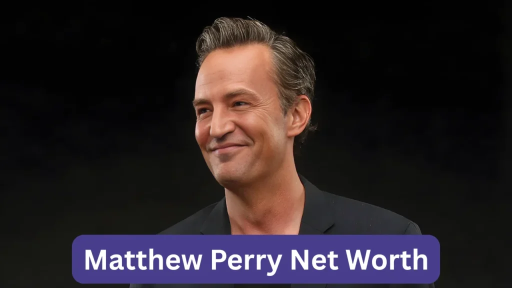 Matthew Perry Net Worth