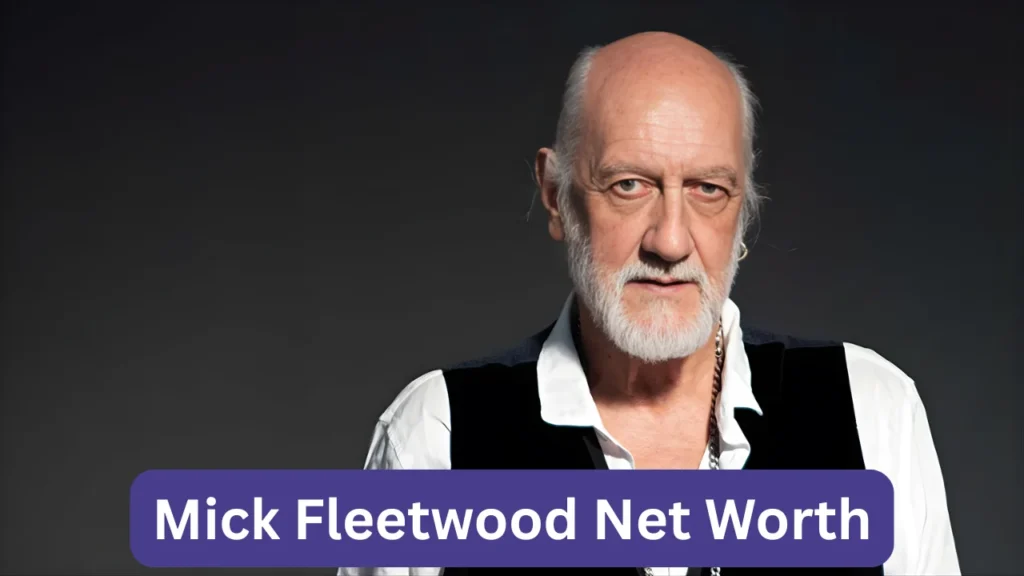 Mick Fleetwood Net Worth