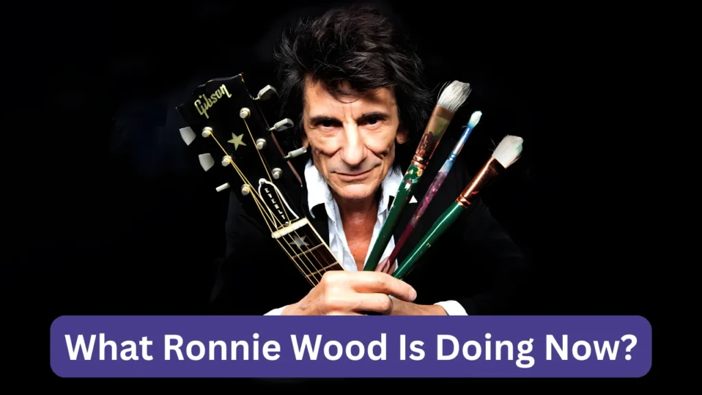 What Ronnie Wood Is Doing Now?
