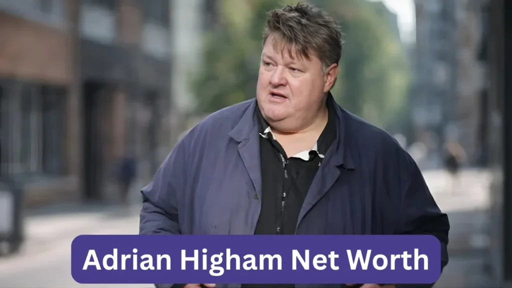 Adrian Higham Net Worth