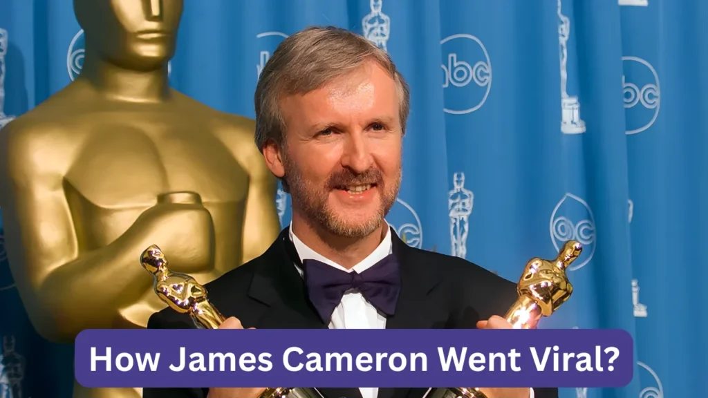 How James Cameron Went Viral?