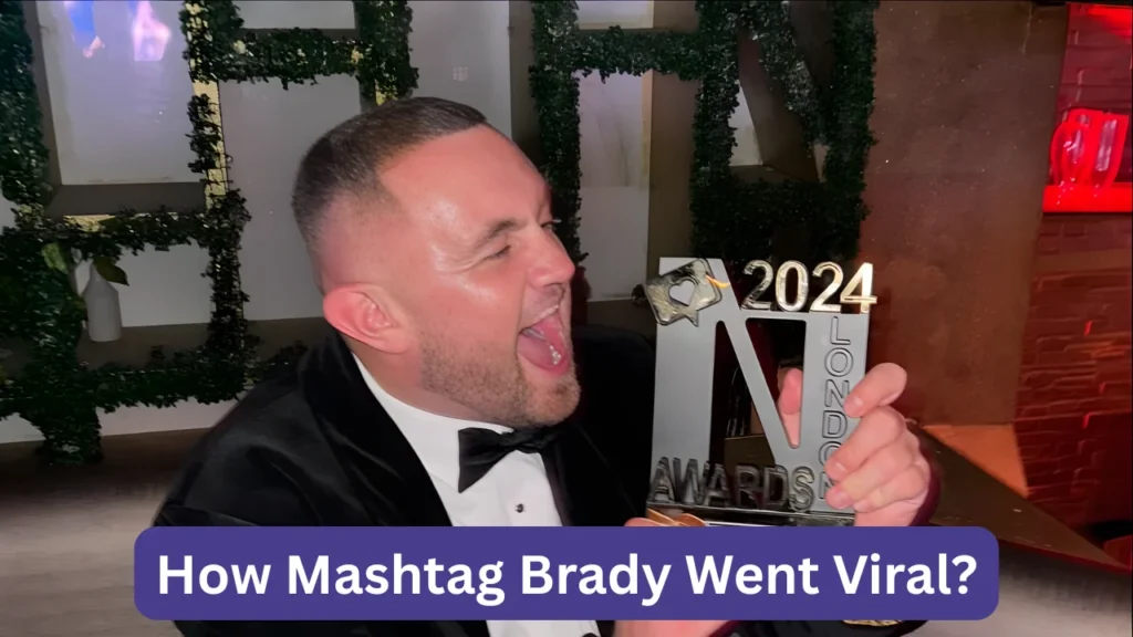 How Mashtag Brady Went Viral?