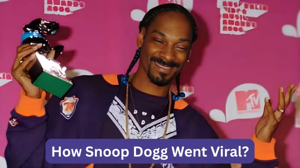 How Snoop Dogg Went Viral?