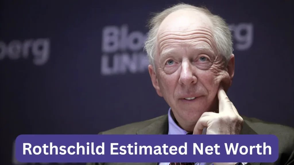 Rothschild Estimated Net Worth
