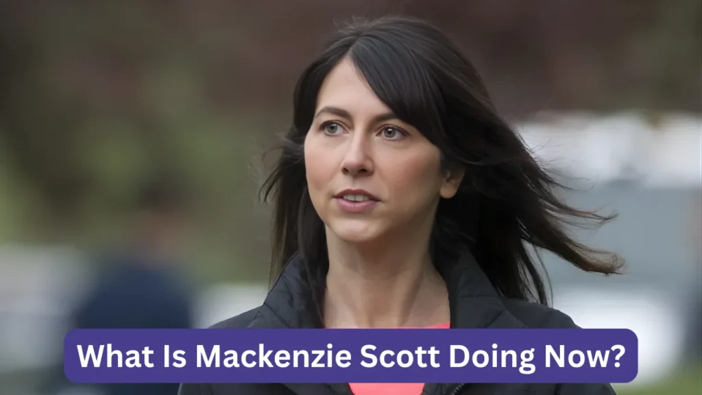 What Is Mackenzie Scott Doing Now?
