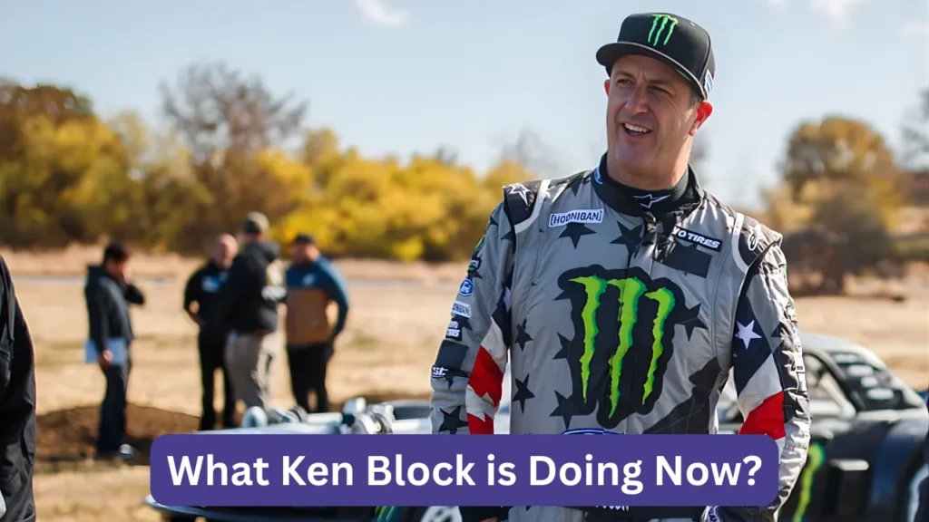 What Ken Block is Doing Now?
