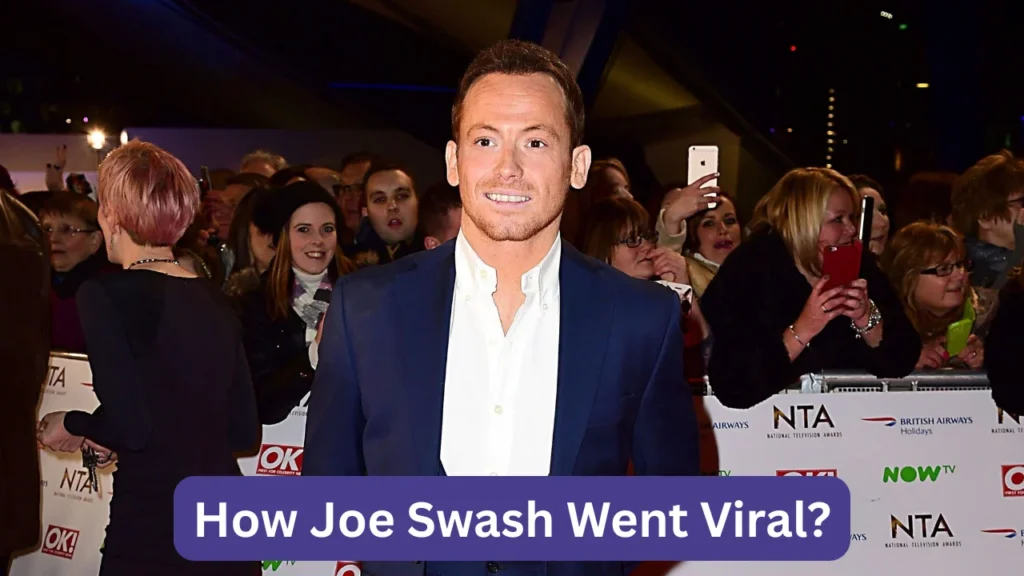 How Joe Swash Went Viral?