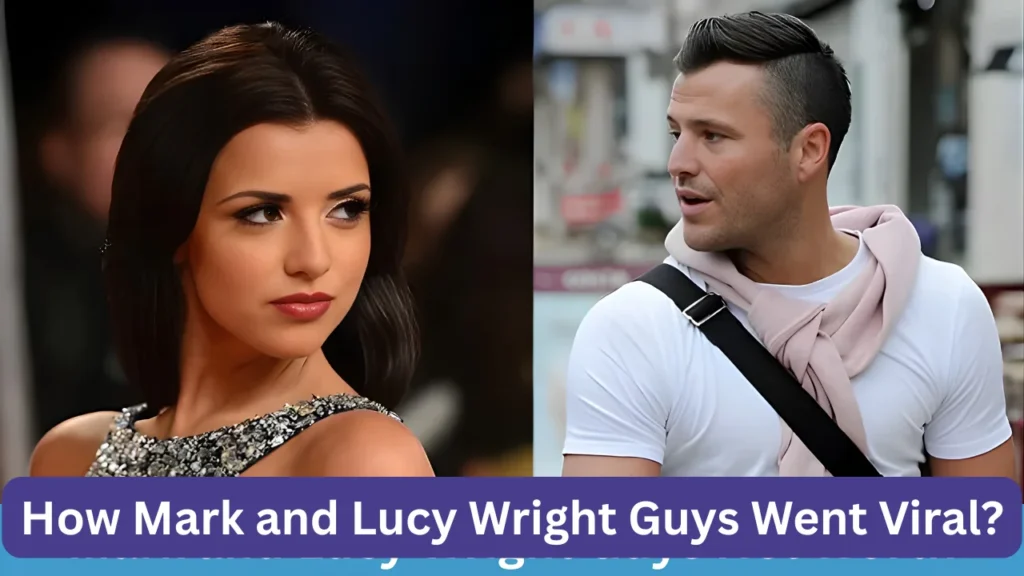 How Mark and Lucy Wright Guys Went Viral?