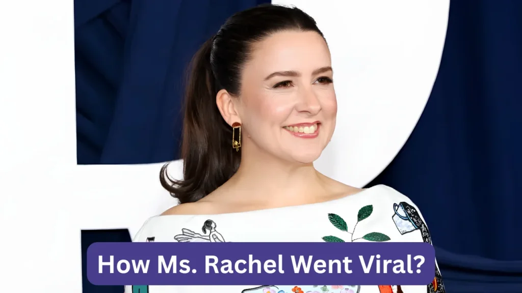 How Ms. Rachel Went Viral?
