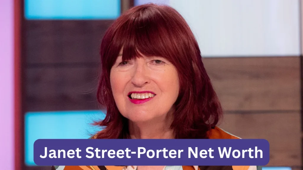 Janet Street-Porter Net Worth