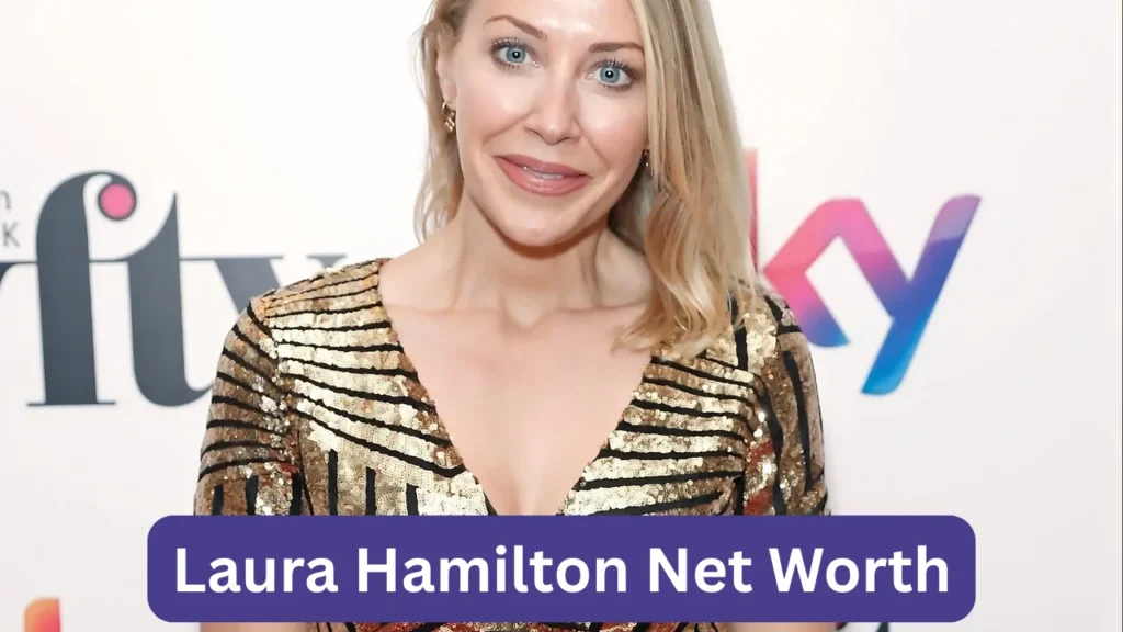 Laura Hamilton Net Worth