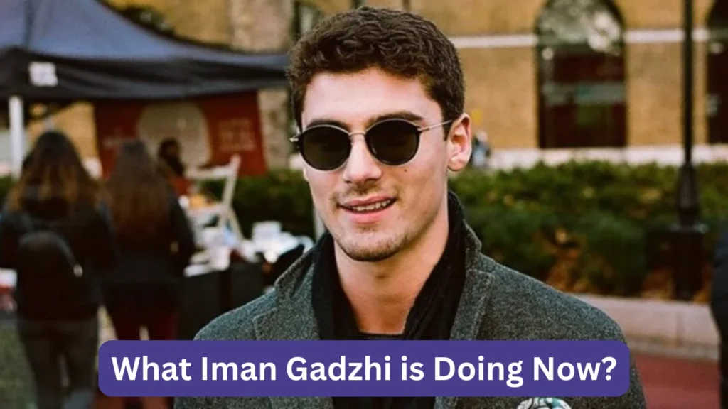 What Iman Gadzhi is Doing Now?