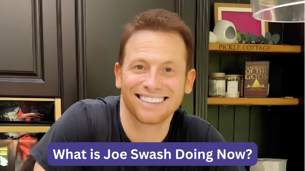 What is Joe Swash Doing Now?